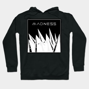 Madness Hoodie